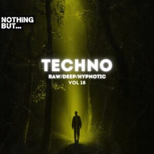 VA - Nothing But. Techno (Raw/Deep/Hypnotic), Vol. 18 [NBTRDH18]