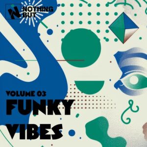 VA - Nothing But... Funky Vibes, Vol. 03 [NBFV03]