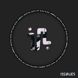 White Off, Gabriele Agostino - Black Black [ISS134]