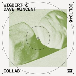 Wigbert, Dave Wincent - Collab [DCLTD40]