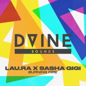 lau.ra, Sasha GiGi - Burning Fire (Extended Mix) [DVS100B]