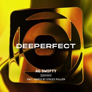 AG Swifty - SHHH! [DPE2101]