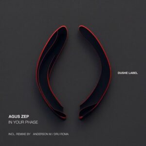 Agus Zep - In Your Phase [DUSHEL229]