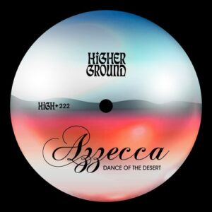 Azzecca - Dance Of The Desert (Extended) [HIGH222E]