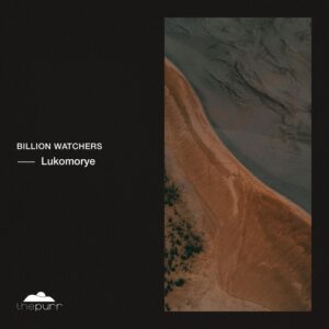 Billion Watchers - Lukomorye [PURR476]