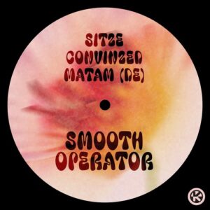 Convinzed, Sitze & Matam (DE) - Smooth Operator (Extended Mix) [4255677150831KON]