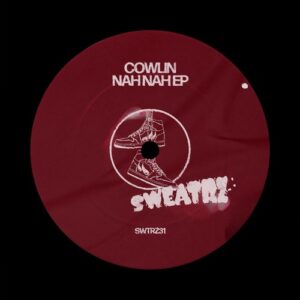 Cowlin - Nah Nah - EP [SWTRZ31DJ]