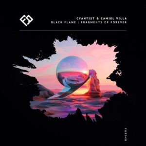 Cyantist & Camiel Villa - Black Flame | Fragments of Forever [FUR040]