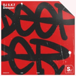 DJ S.K.T - Deeper [5034644593388]
