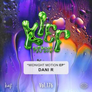 Dani R - Midnight Motion EP [KIEF176D]
