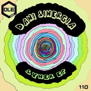Dani Sinergia - Syner EP [OLEG110]