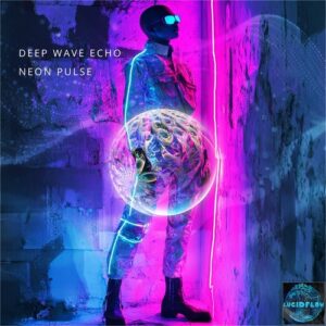 Deep wave echo - Neon Pulse [LF341]