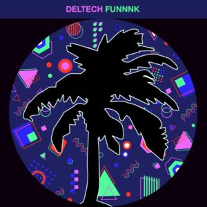 Deltech - Funnnk [HOTC254]