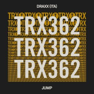 Draxx (ITA) - Jump [TRX36201Z]