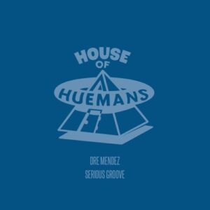 Dre Mendez, Londen Summers - Serious Groove [HOH028]