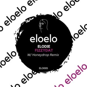 ELODIE - Fizzydat [ELO005]