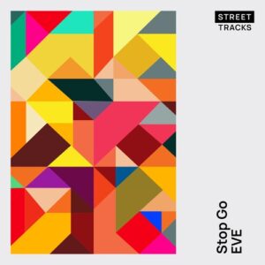 EVE (US) - Stop Go [WO300]
