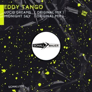 Eddy Tango - Lucid Dreams [SCHALL036]