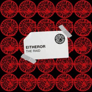 EitherOr - The Raid [TIGREC419]
