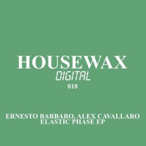 Ernesto Barbaro , Alex Cavallaro - Elastic Phase EP [HWXD018]