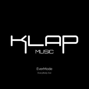 EverMode - EveryBody Out [KP247]