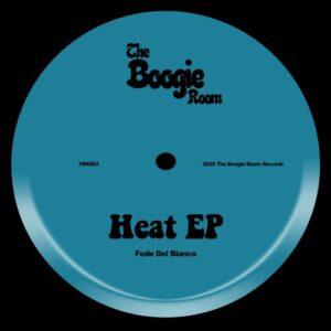 Fede del Bianco - Heat EP [TBR063]