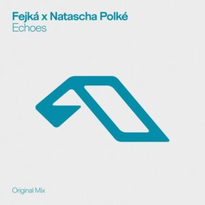 Fejká, Natascha Polké - Echoes