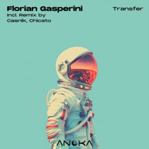 Florian Gasperini - Transfer [ANK052]