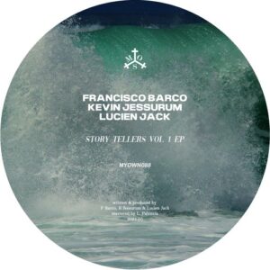 Francisco Barco, Lucien Jack, Kevin Jessurum - Story Tellers Vol 1 [MYOWN088]
