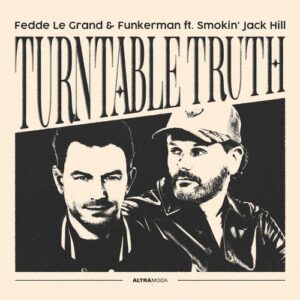 Funkerman, Fedde Le Grand, Smokin' Jack Hill - Turntable Truth - Extended Mix [AMM986]