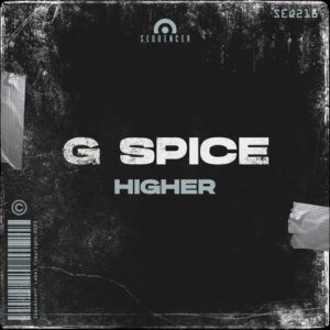 G Spice - Higher [SEQ218]
