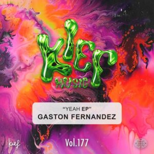 Gaston Fernandez - Yeah EP [KIEF177D]