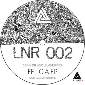 Genny Effe, Guglielmo Rantica - Felicia EP [LNR002]