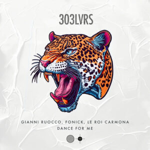Gianni Ruocco, Le Roi Carmona & FONICK - Dance for Me [LVRS024]