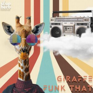 Giraffe - Funk That [SH224]