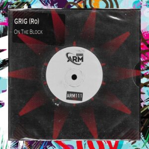 Grig (Ro) - On The Block [ARM111]