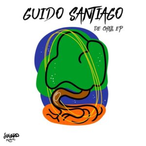 Guido Santiago - De Chill EP [SUG023]