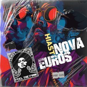Hiast - Nova Euros EP [FTF035]