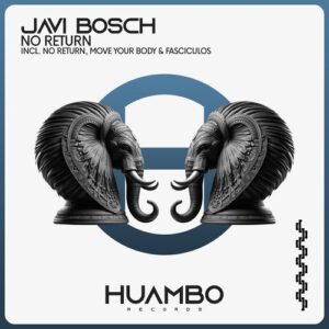 Javi Bosch - No Return [HUAM694]