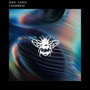 Jero Lopez - I Wonder EP [NSD108]