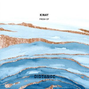 Kinay - Fresh EP [DM474]
