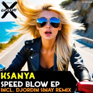 Ksanya - Speed Blow [ICG048]