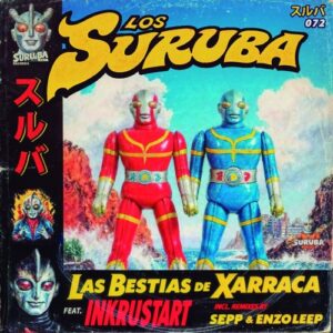 Los Suruba feat. Inkrustart - Las Bestias de Xarraca [SURUBA072]