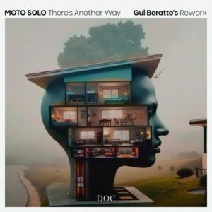 MOTO SOLO - There's Another Way (Gui Boratto's Rework) [DOC057]