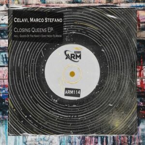 Marco Stefano, CÉLAVI - Closing Queens EP [ARM114]