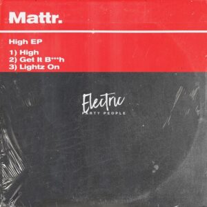 Mattr. (UK) - High EP [EPP019]