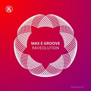 Max E Groove - RaveOLution [KD350]