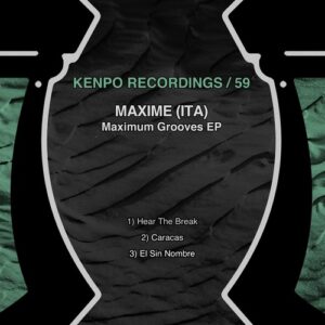 Maxime (ITA) - Maximum Grooves EP [KENPO59]