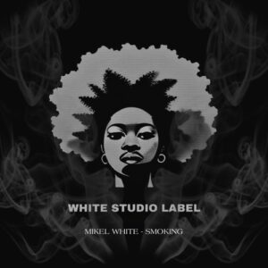 Mikel White - Smoking (Extended Mix) [4069493269734]