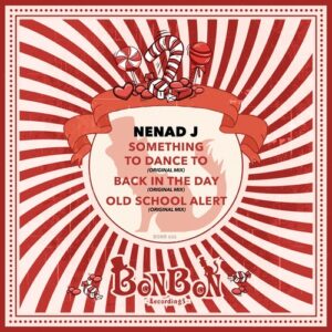 Nenad J. - Something to Dance To [BONR026]